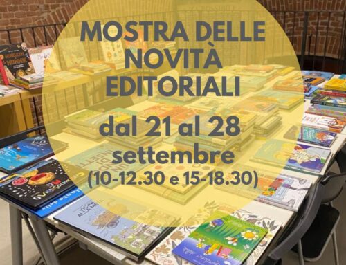 MOSTRA DELLE NOVITÀ EDITORIALI: da mercoledì 21 a mercoledì 28 settembre