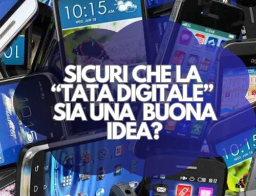 SICURI CHE LA “TATA DIGITALE” SIA UNA BUONA IDEA?